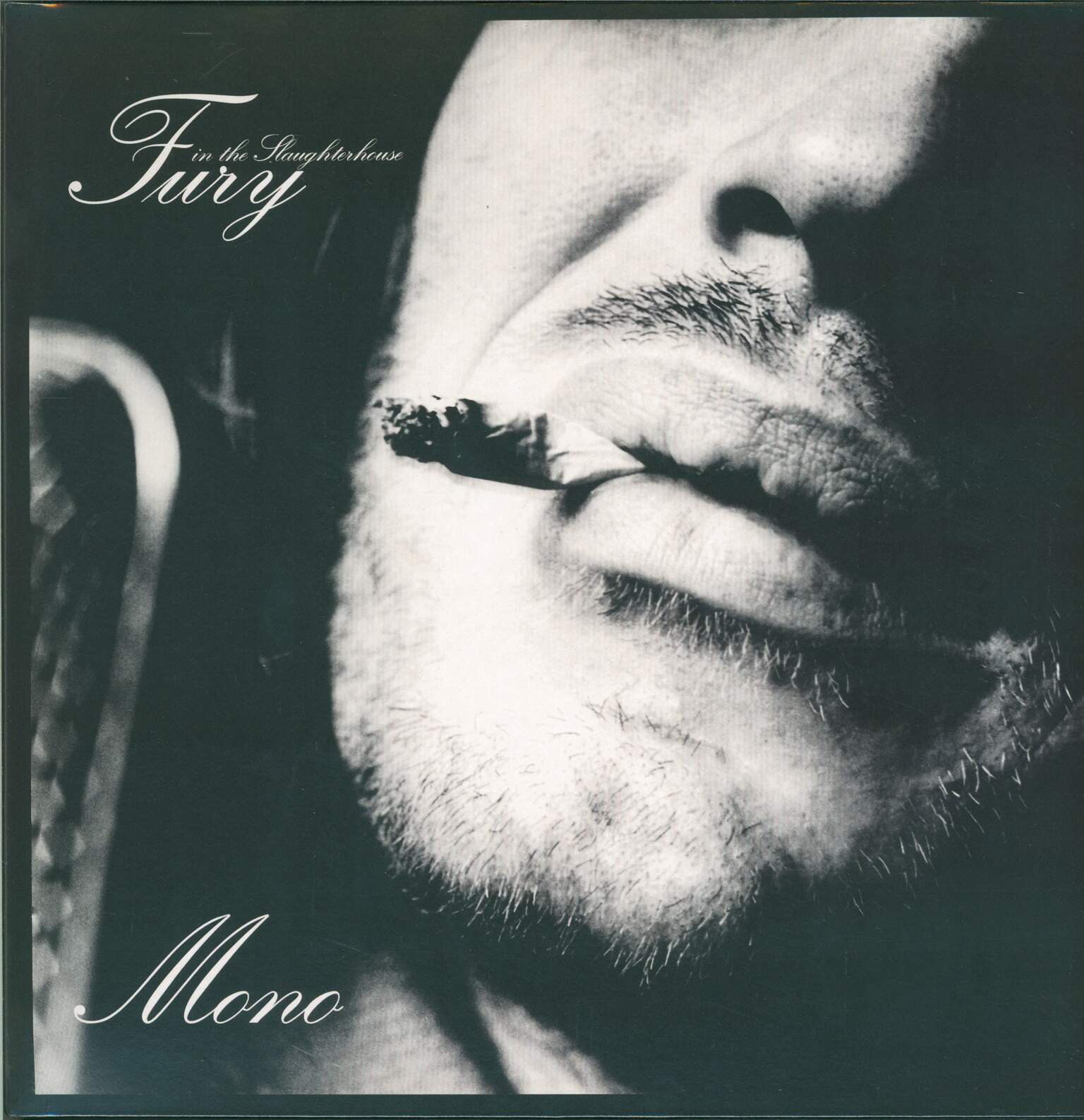 Fury in the Slaughterhouse: Mono