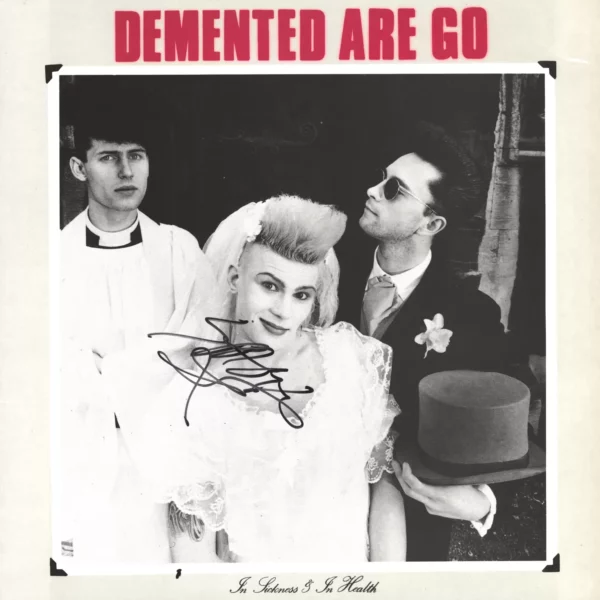 Demented Are Go: In Sickness & In Health