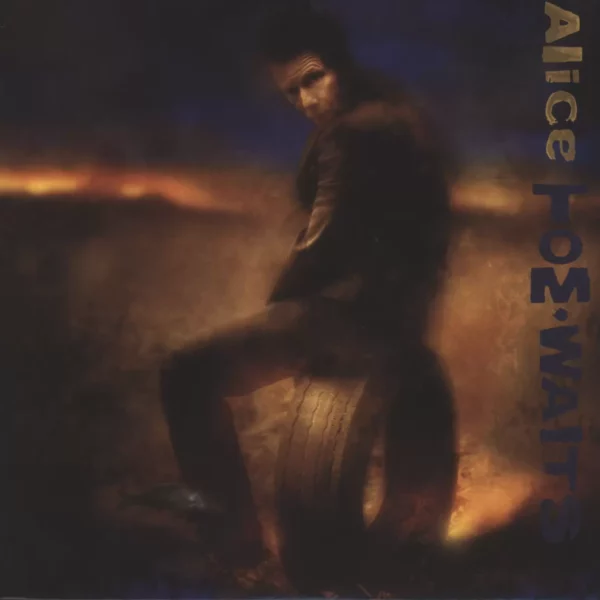 Tom Waits: Alice