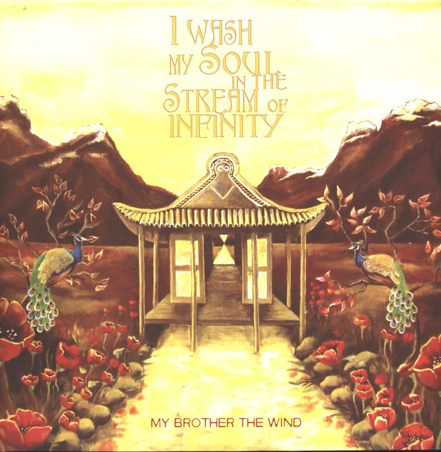 My Brother The Wind: I Wash My Soul In The Stream Of Infinity