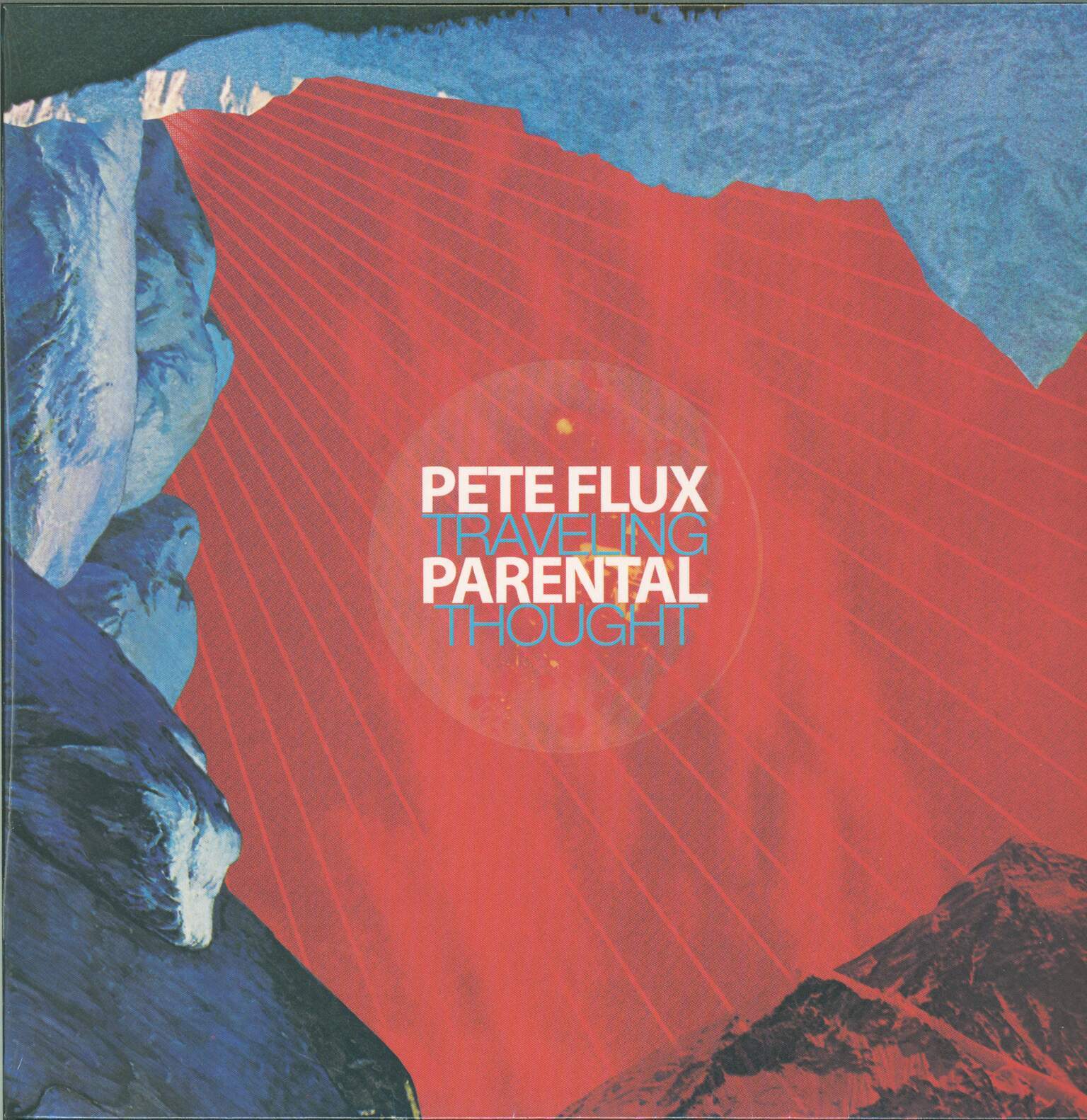 Pete Flux & Parental: Traveling Thought