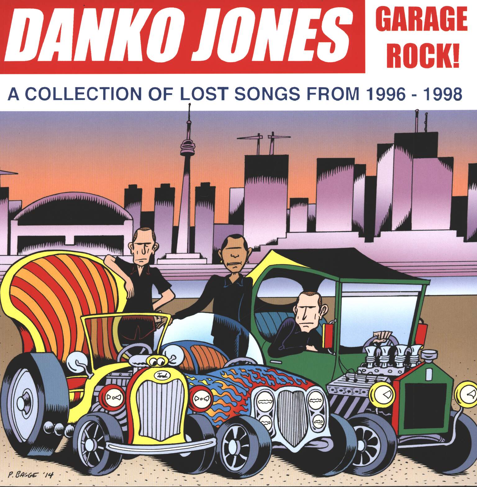 Danko Jones: Garage Rock! (A Collection Of Lost Songs From 1996 - 1998)