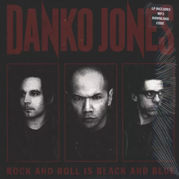 Danko Jones: Rock And Roll Is Black And Blue