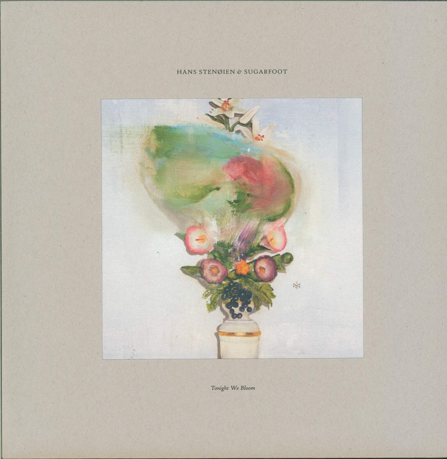 Hans Stenøien / Sugarfoot: Tonight We Bloom