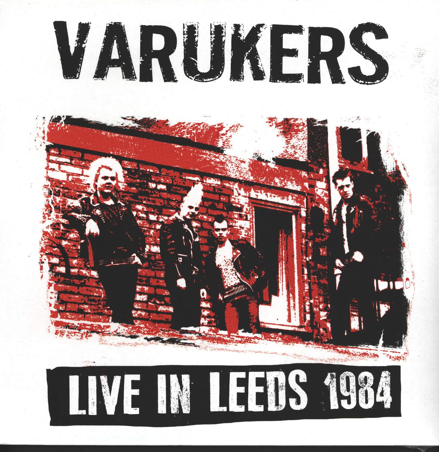 The Varukers: Live In Leeds 1984
