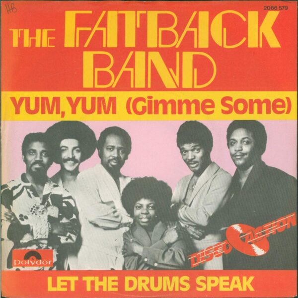 The Fatback Band: Yum, Yum (Gimme Some)