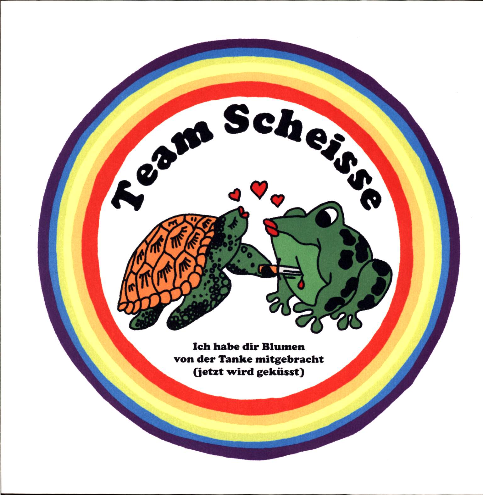 Team Scheisse: Ich Habe Dir Blumen Von Der Tanke Mitgebracht (Jetzt Wird Geküsst)