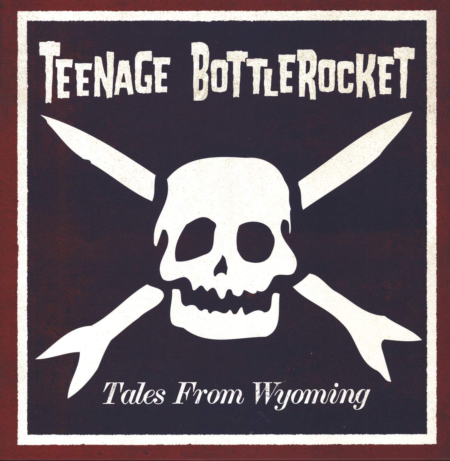 Teenage Bottlerocket: Tales From Wyoming