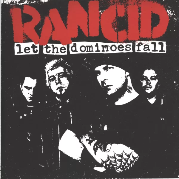 Rancid: Let The Dominoes Fall