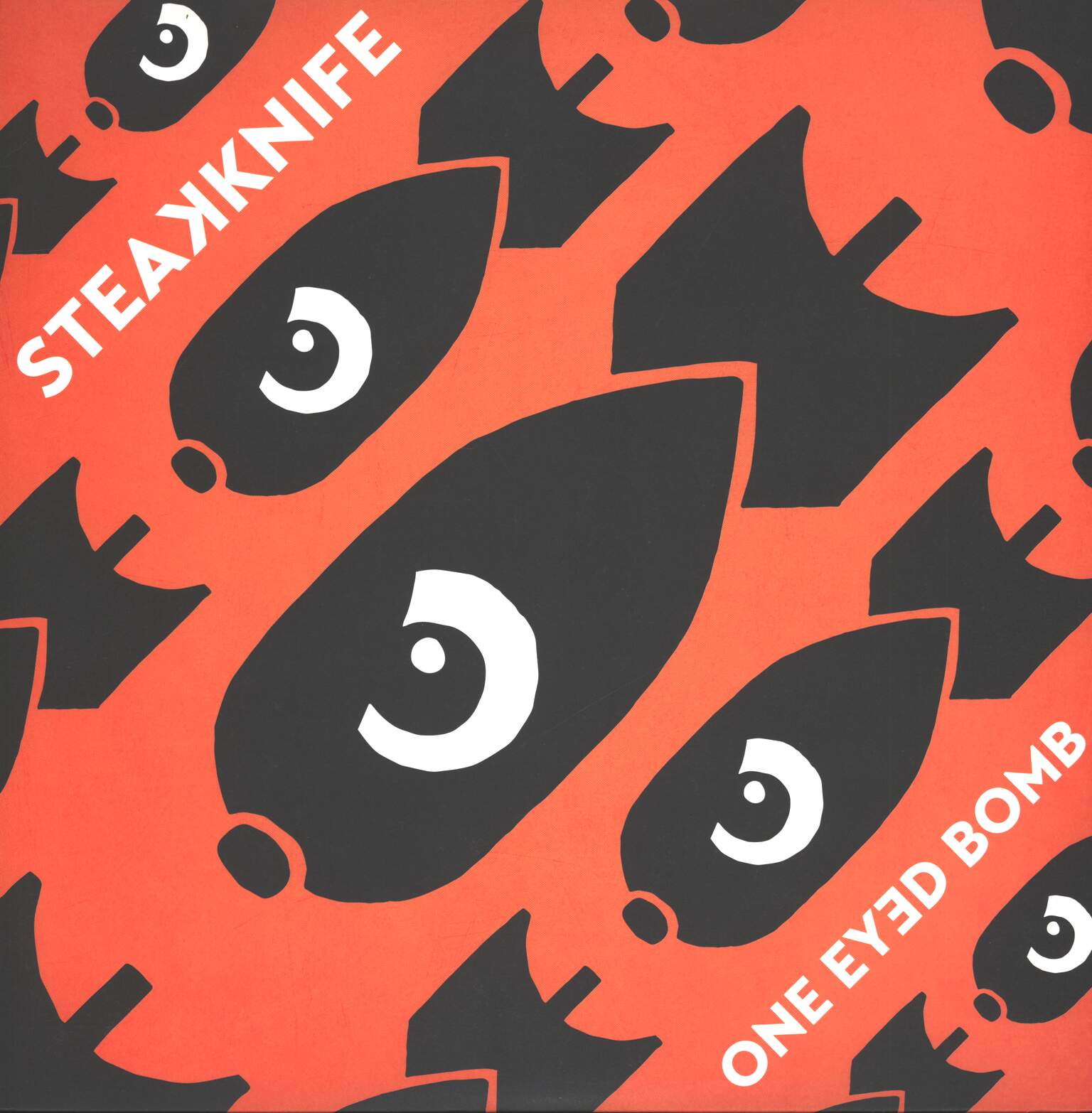 Steakknife: One Eyed Bomb