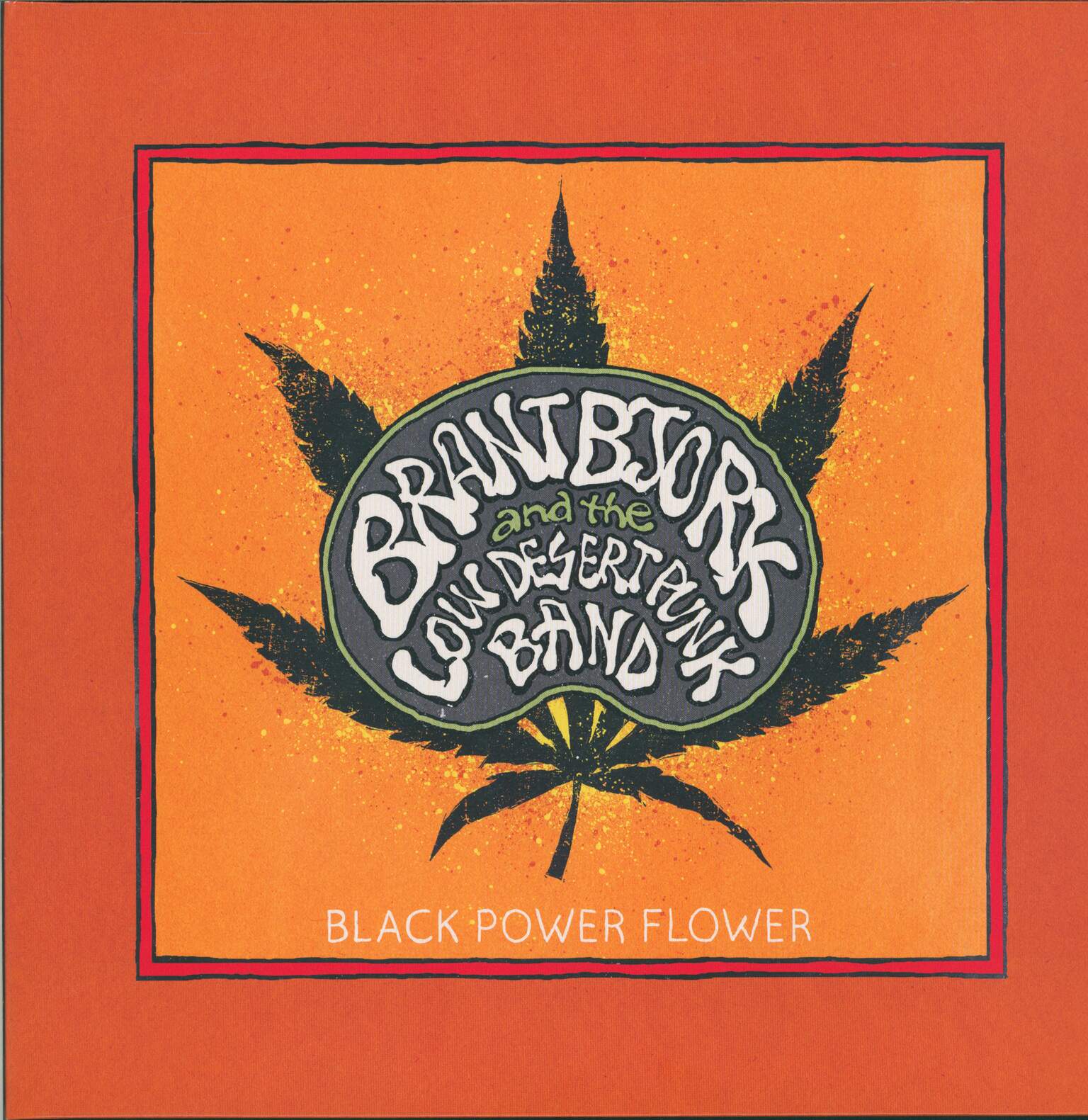 Brant Bjork And The Low Desert Punk Band: Black Power Flower