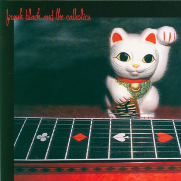 Frank Black And The Catholics: Show Me Your Tears