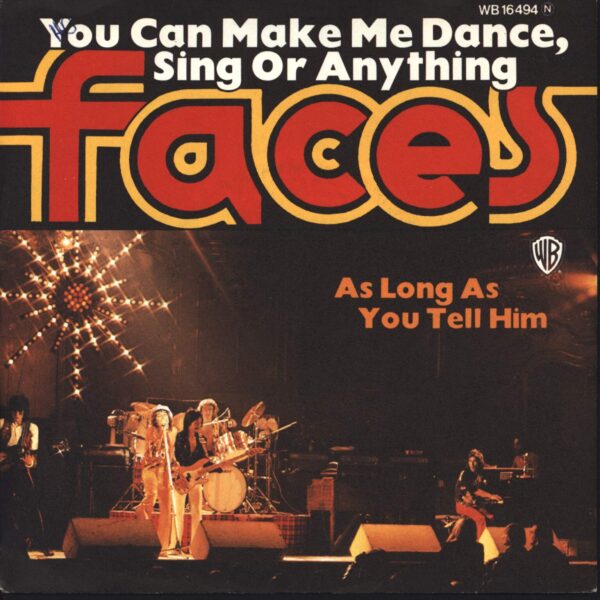 Faces: You Can Make Me Dance, Sing Or Anything