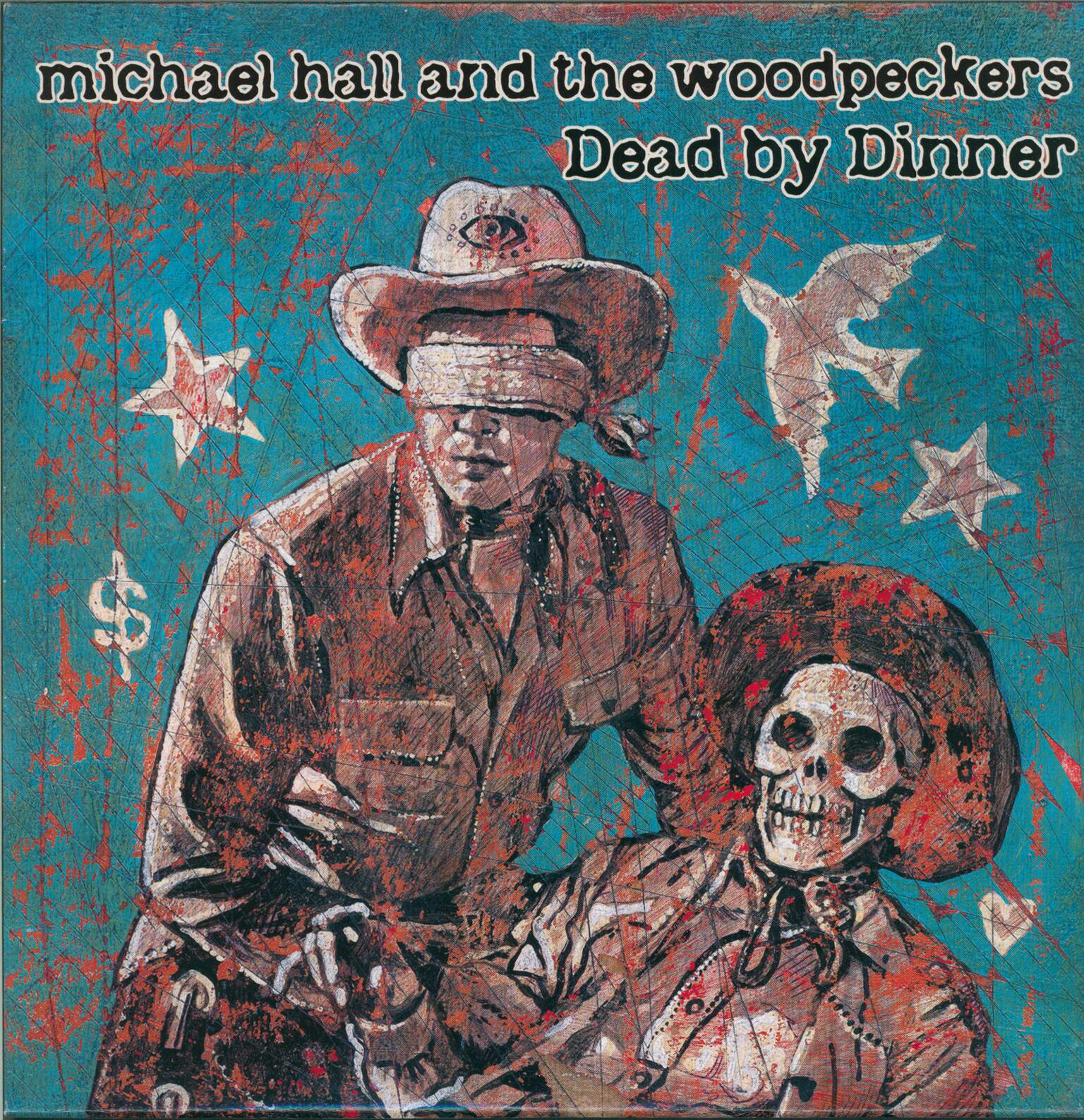 Michael Hall And The Woodpeckers: Dead By Dinner