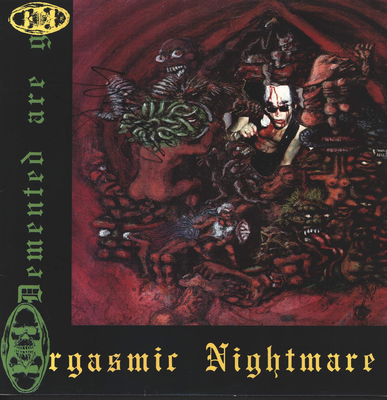 Demented Are Go: Orgasmic Nightmare