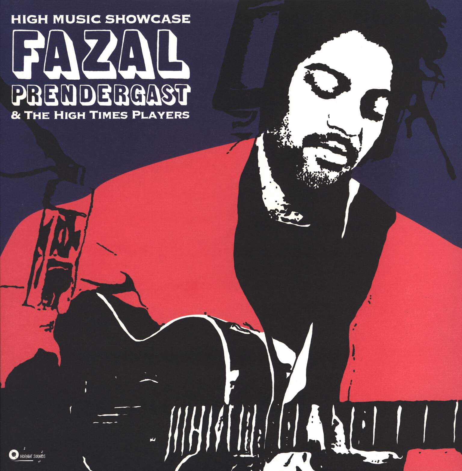 Fazal Prendergast / High Times Players: High Music Showcase