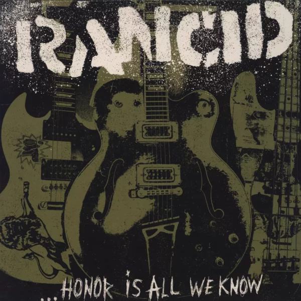 Rancid: ...Honor Is All We Know