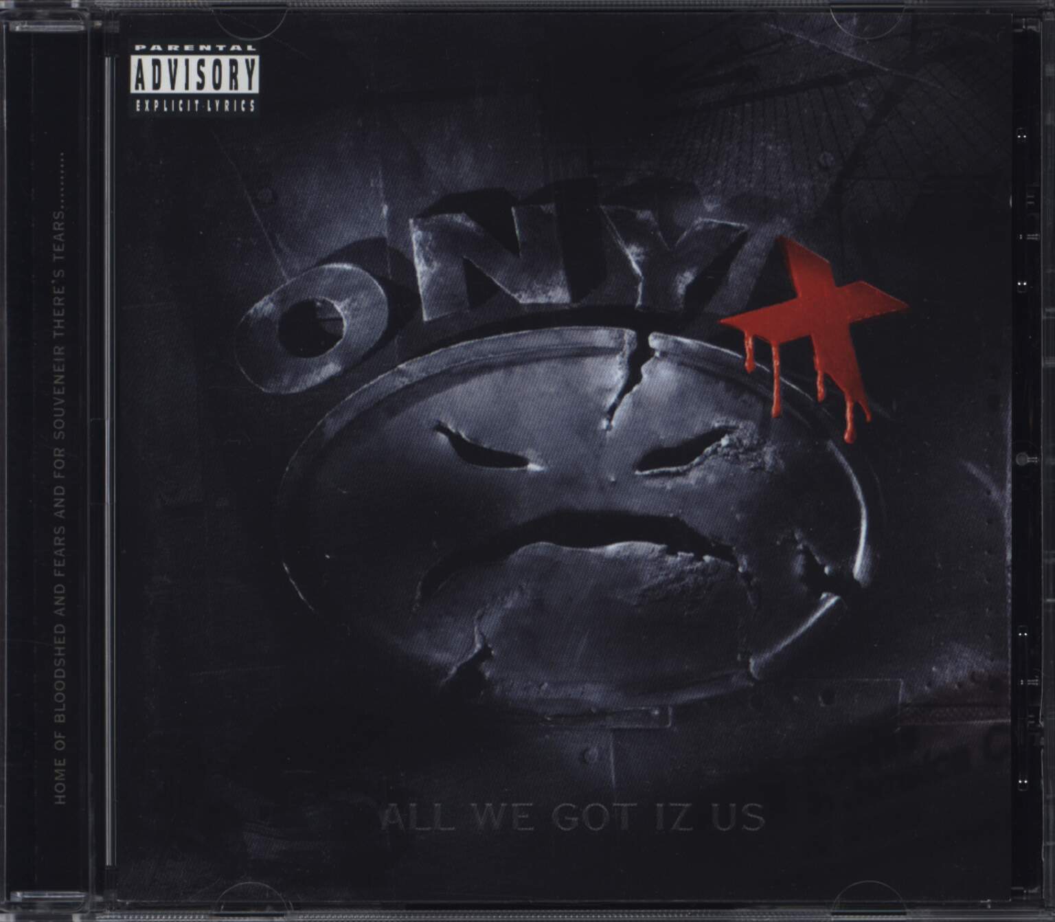 Onyx: All We Got Iz Us