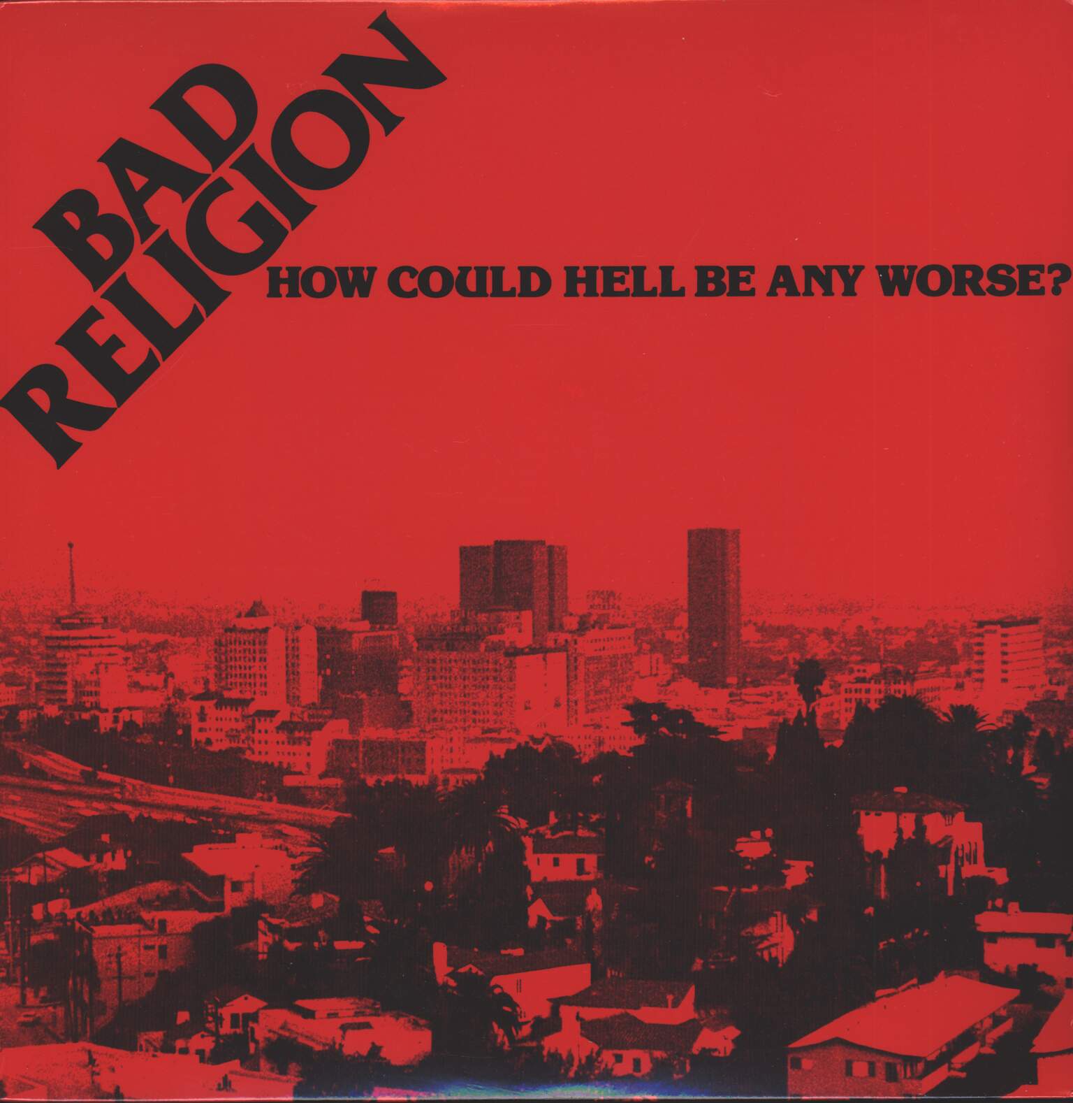 Bad Religion: How Could Hell Be Any Worse?