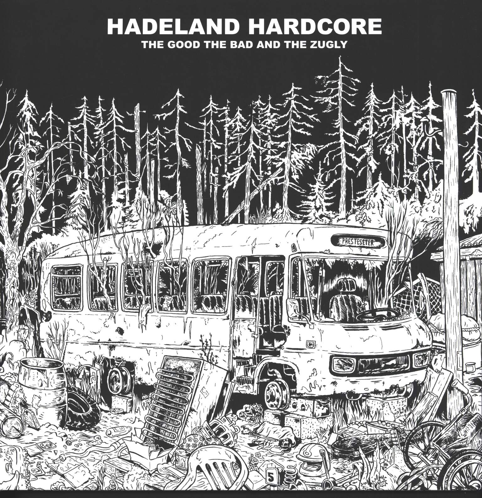 The Good The Bad And The Zugly: Hadeland Hardcore
