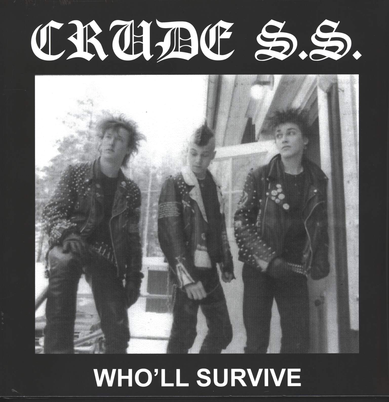 Crude SS: Who'll Survive