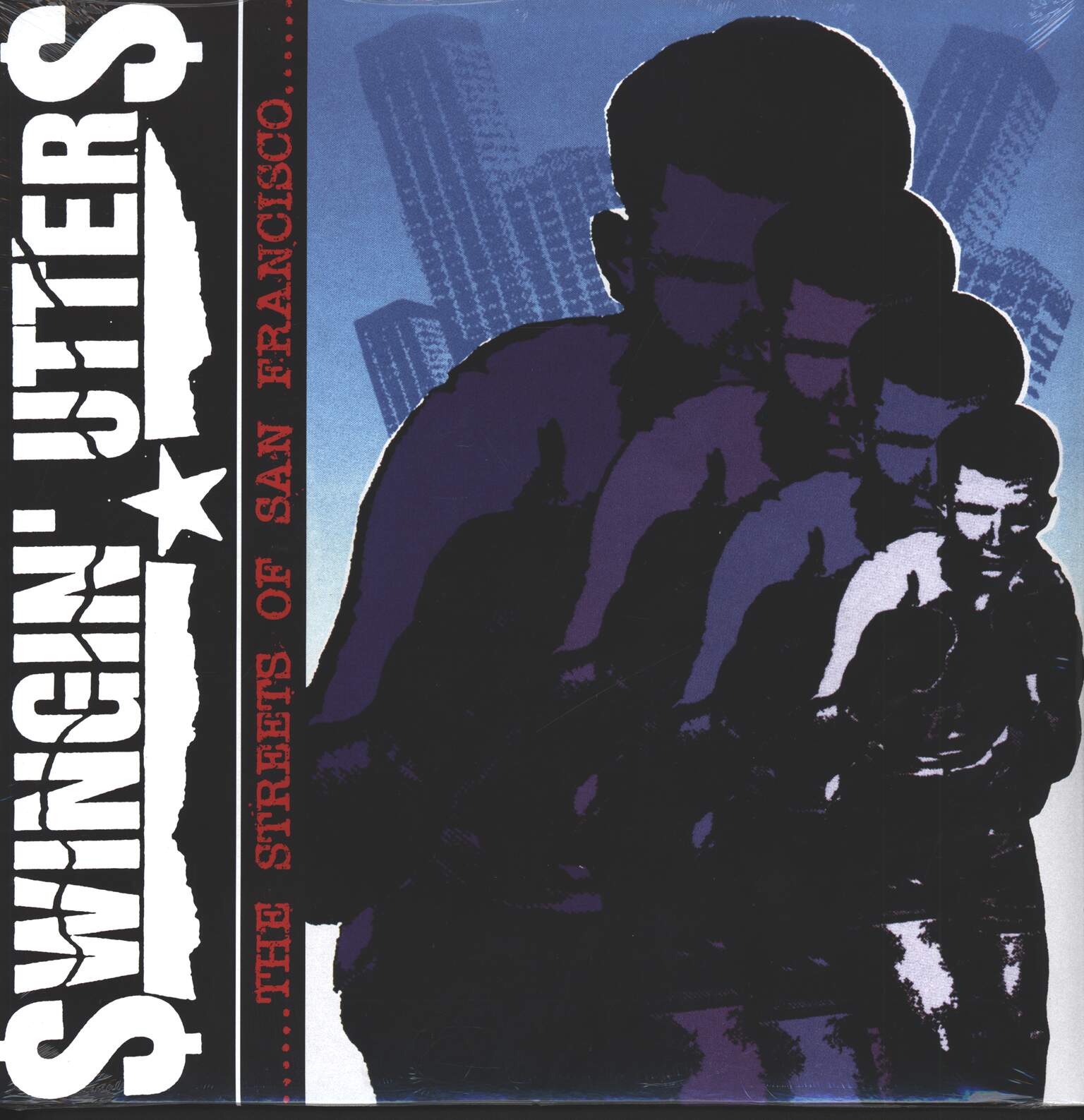 Swingin Utters: The Streets Of San Francisco