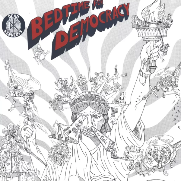 Dead Kennedys: Bedtime For Democracy