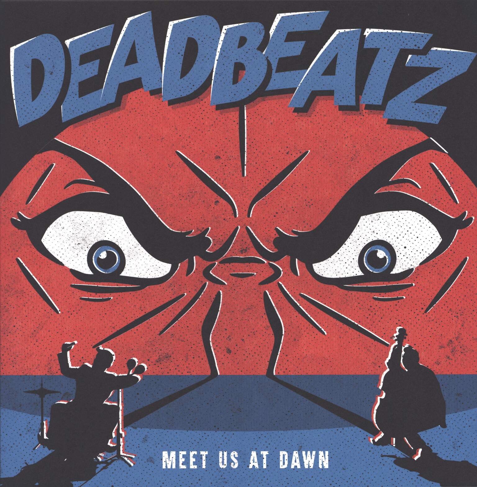 The Deadbeatz: Meet Us At Dawn