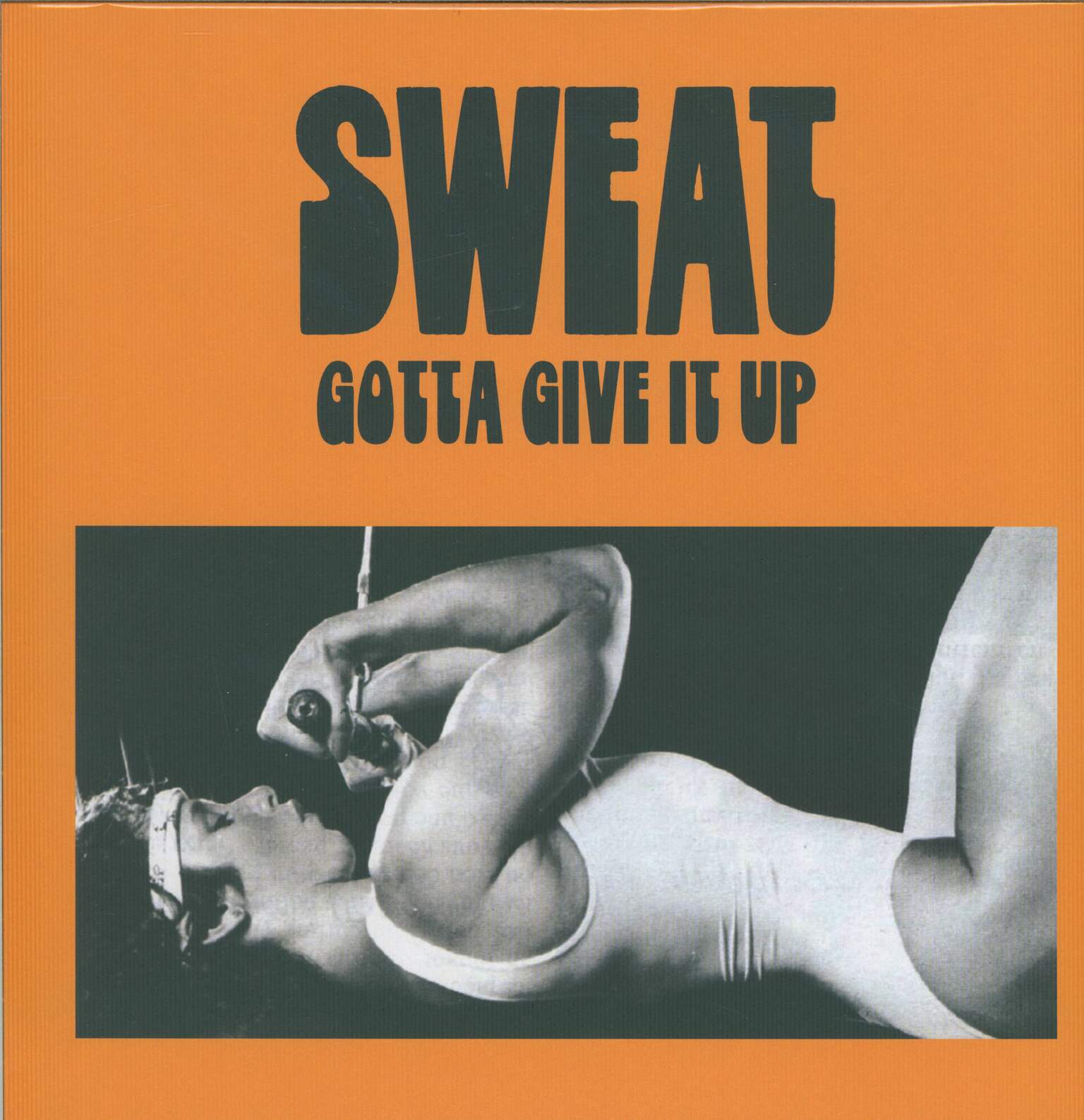 Sweat: Gotta Give It Up
