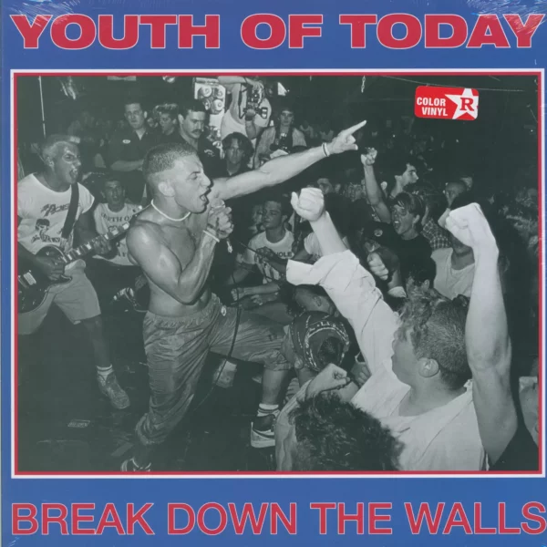 Youth Of Today: Break Down The Walls