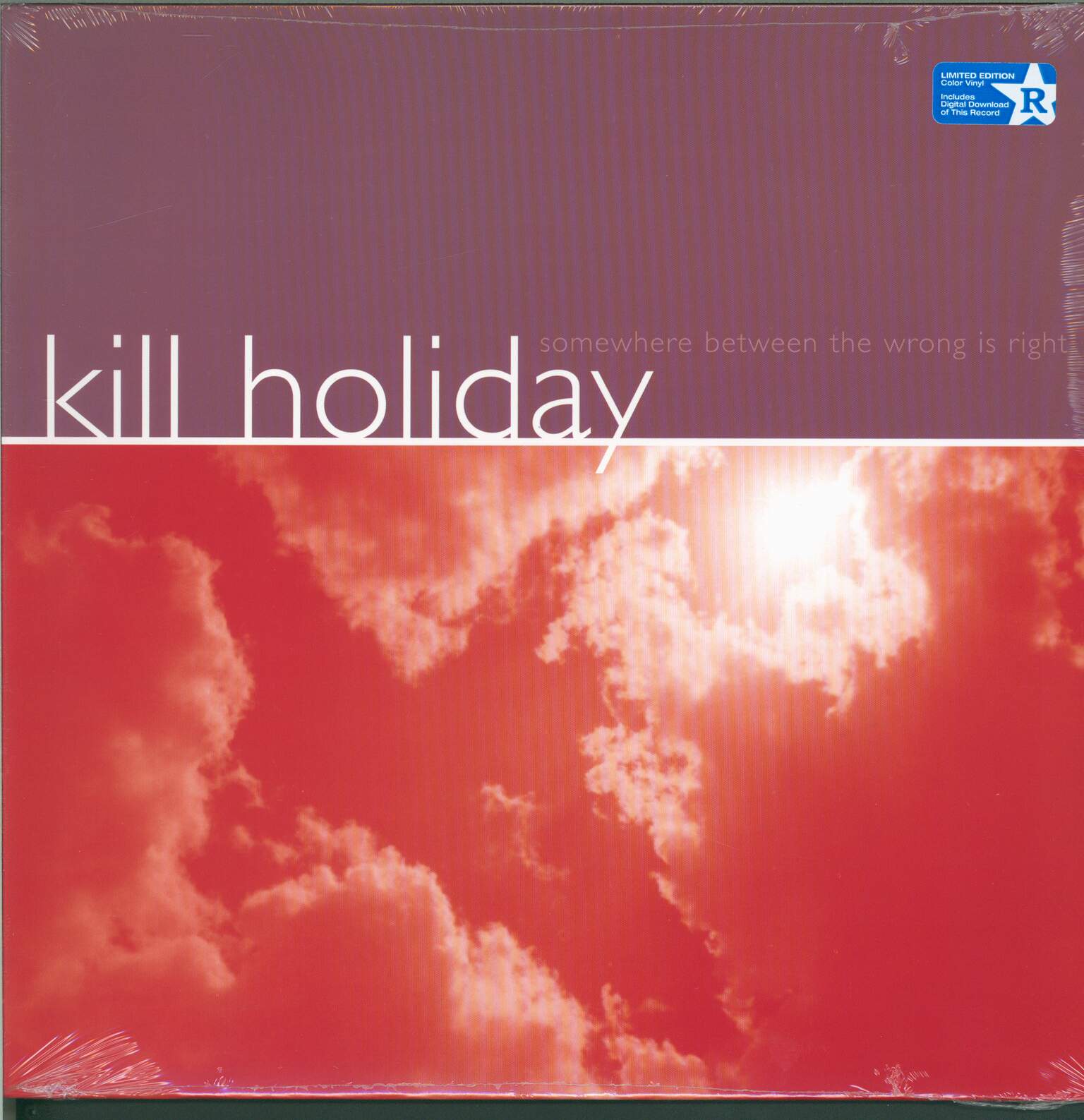 Kill Holiday: Somewhere Between The Wrong Is Right