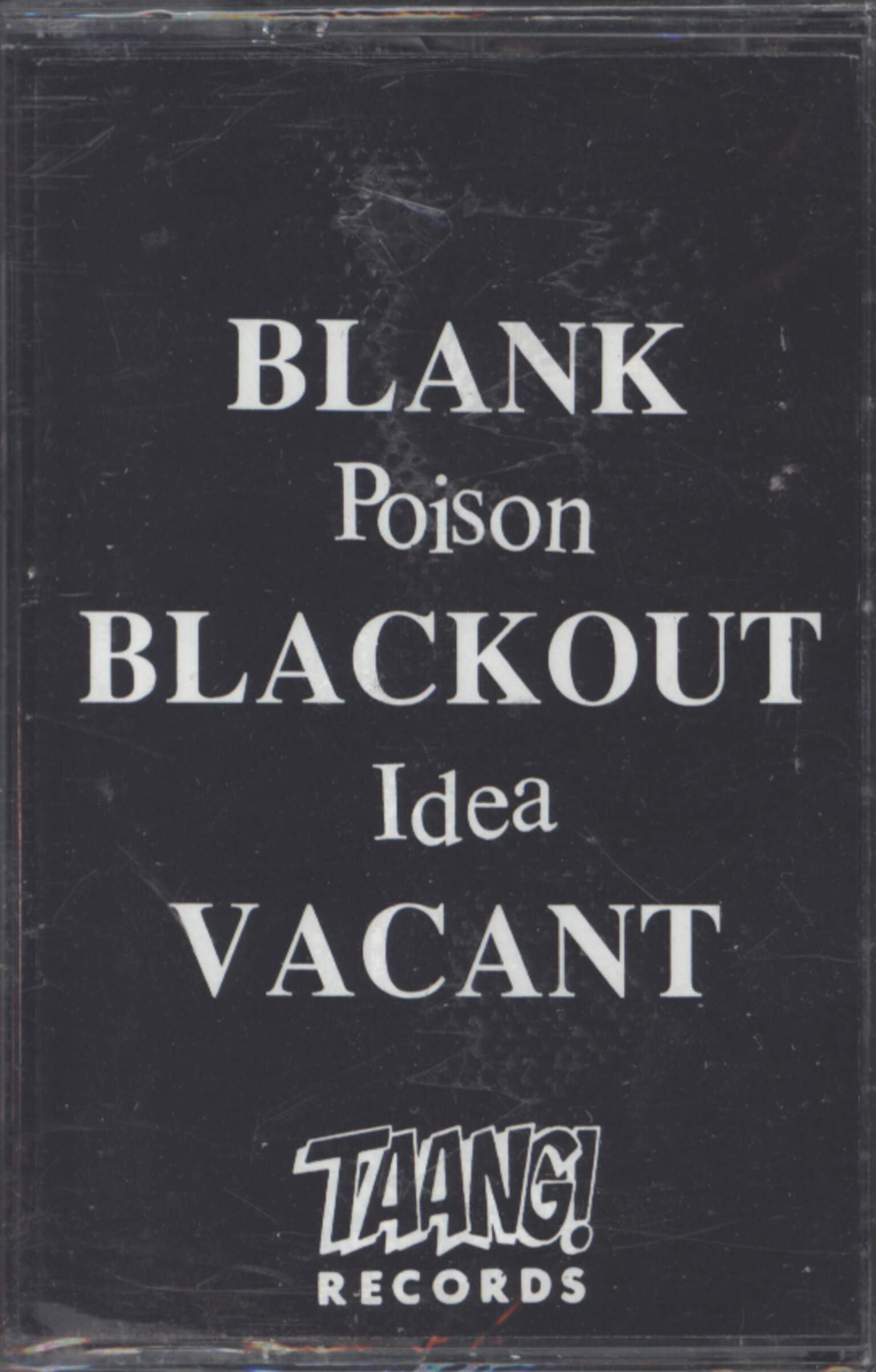 Poison Idea: Blank, Blackout, Vacant