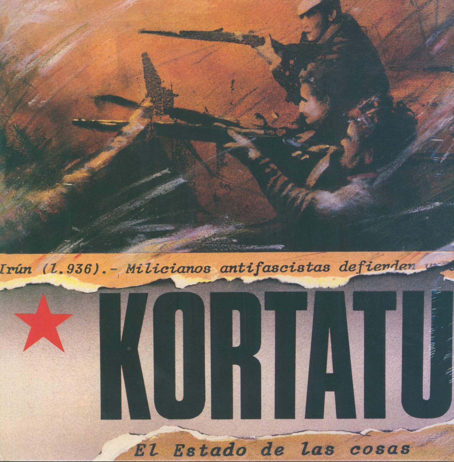 Kortatu: El Estado De Las Cosas