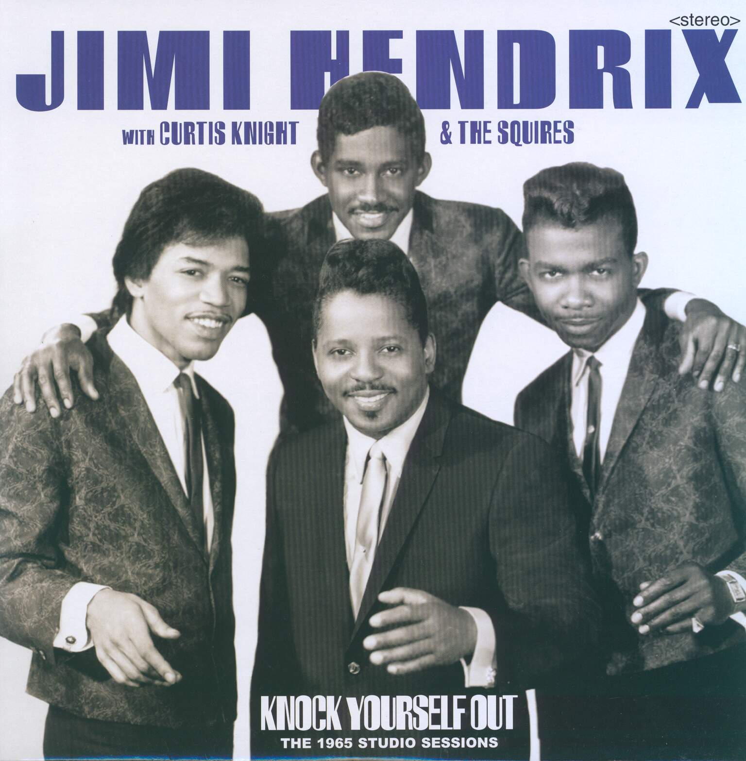 Jimi Hendrix / Curtis Knight & The Squires: Knock Yourself Out (The 1965 Studio Sessions)
