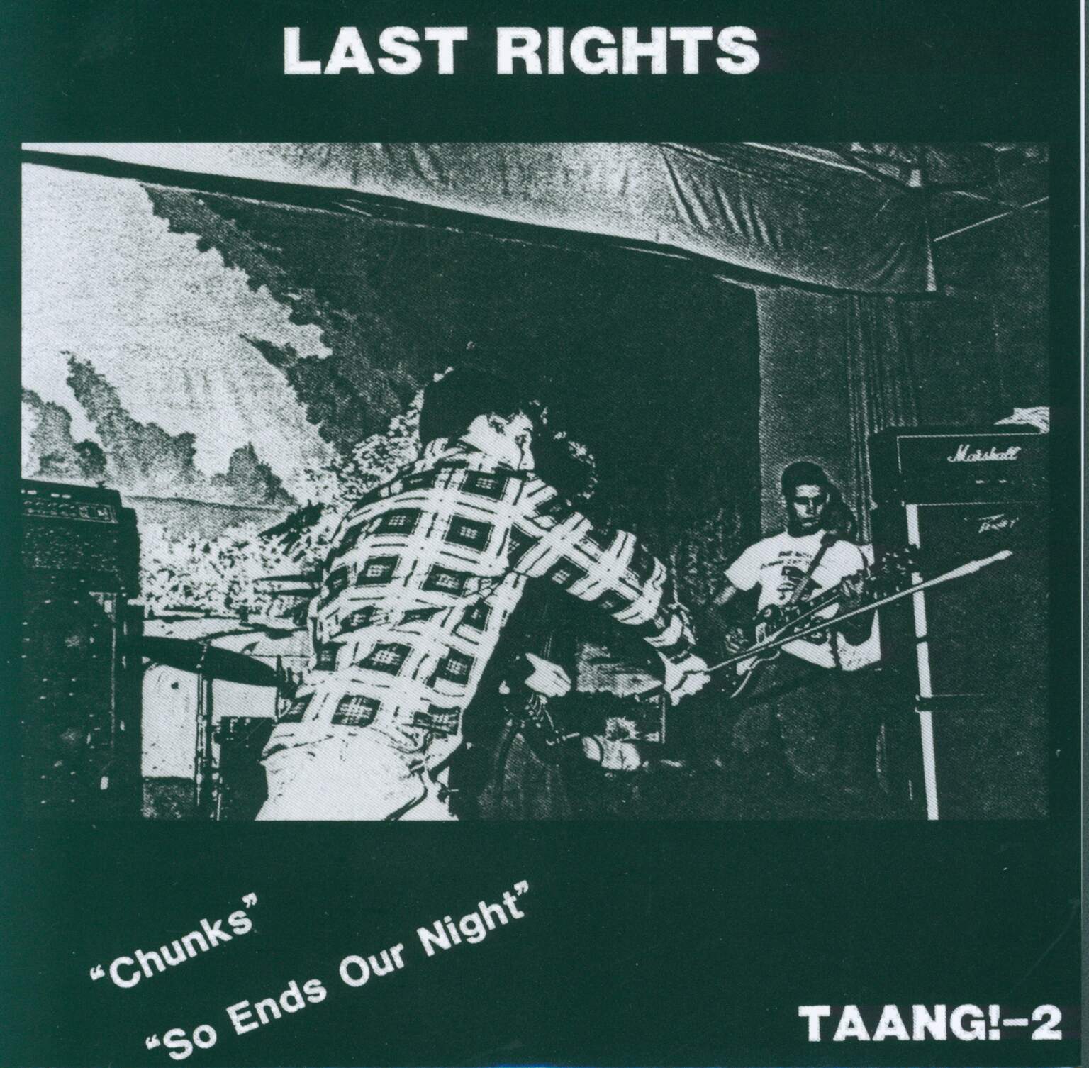 Last Rights: Chunks / So Ends Our Night