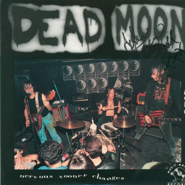 Dead Moon: Nervous Sooner Changes