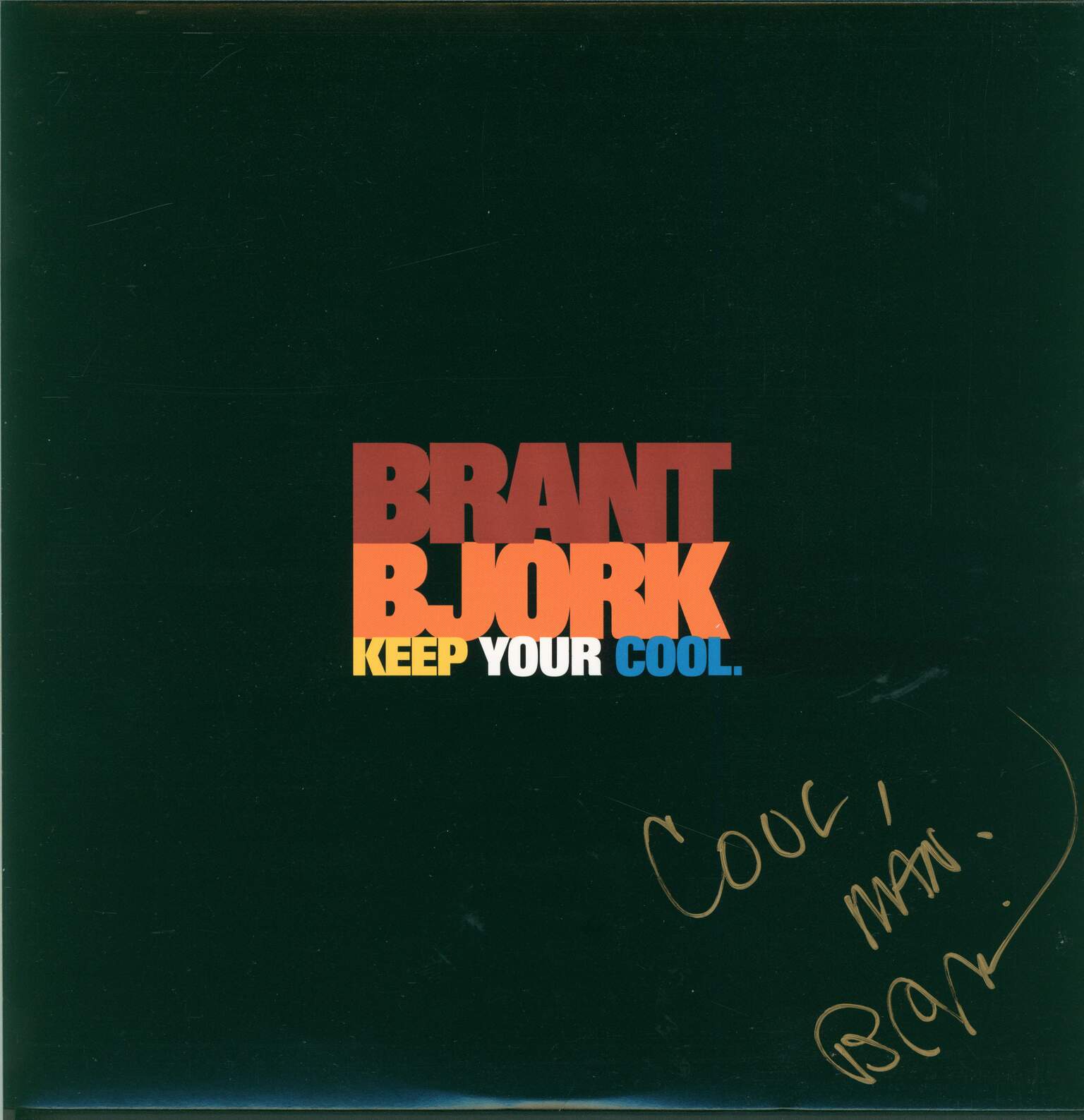 Brant Bjork: Keep Your Cool.