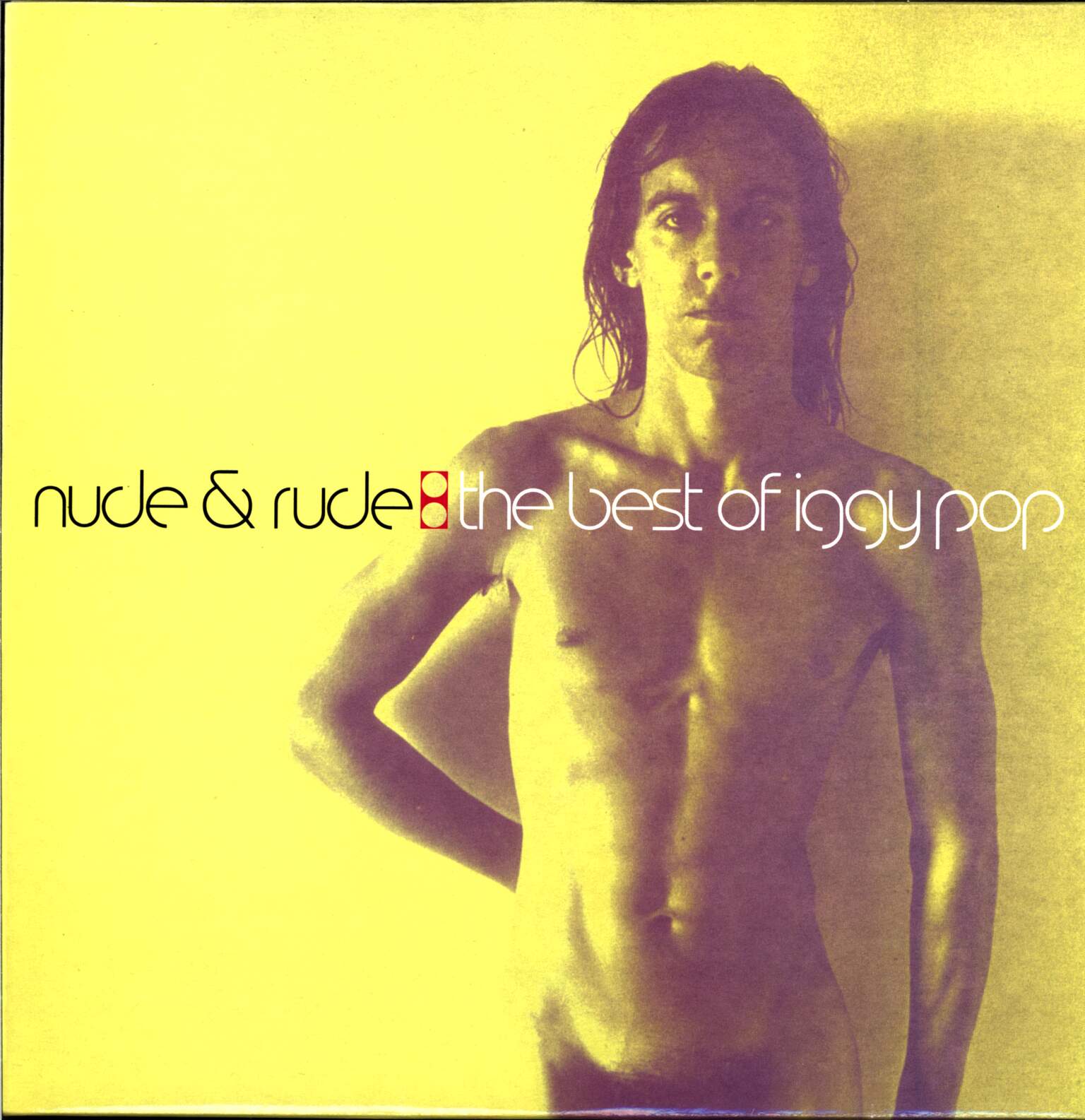 Iggy Pop: Nude & Rude: The Best Of Iggy Pop