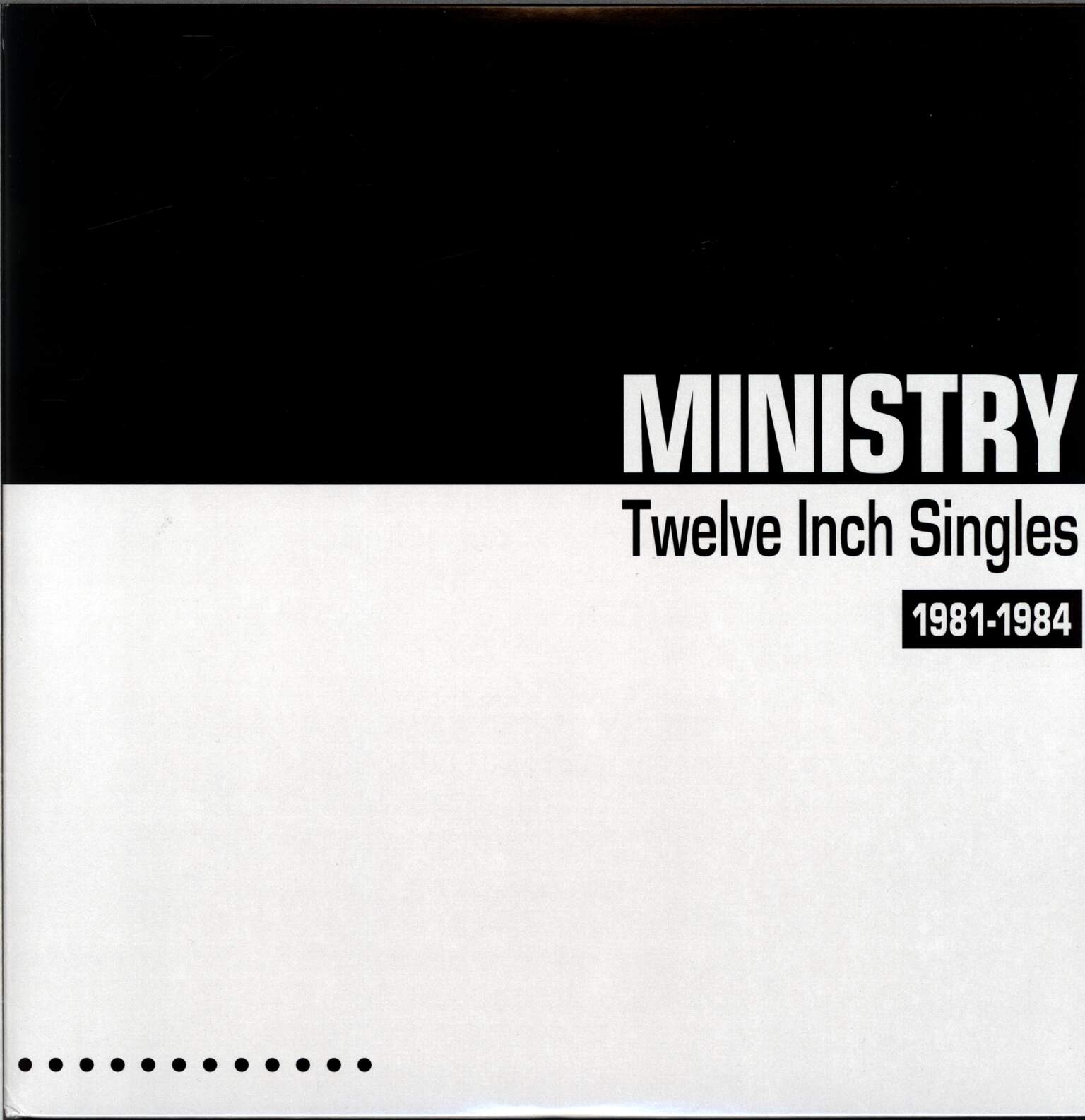 Ministry: Twelve Inch Singles (1981-1984)