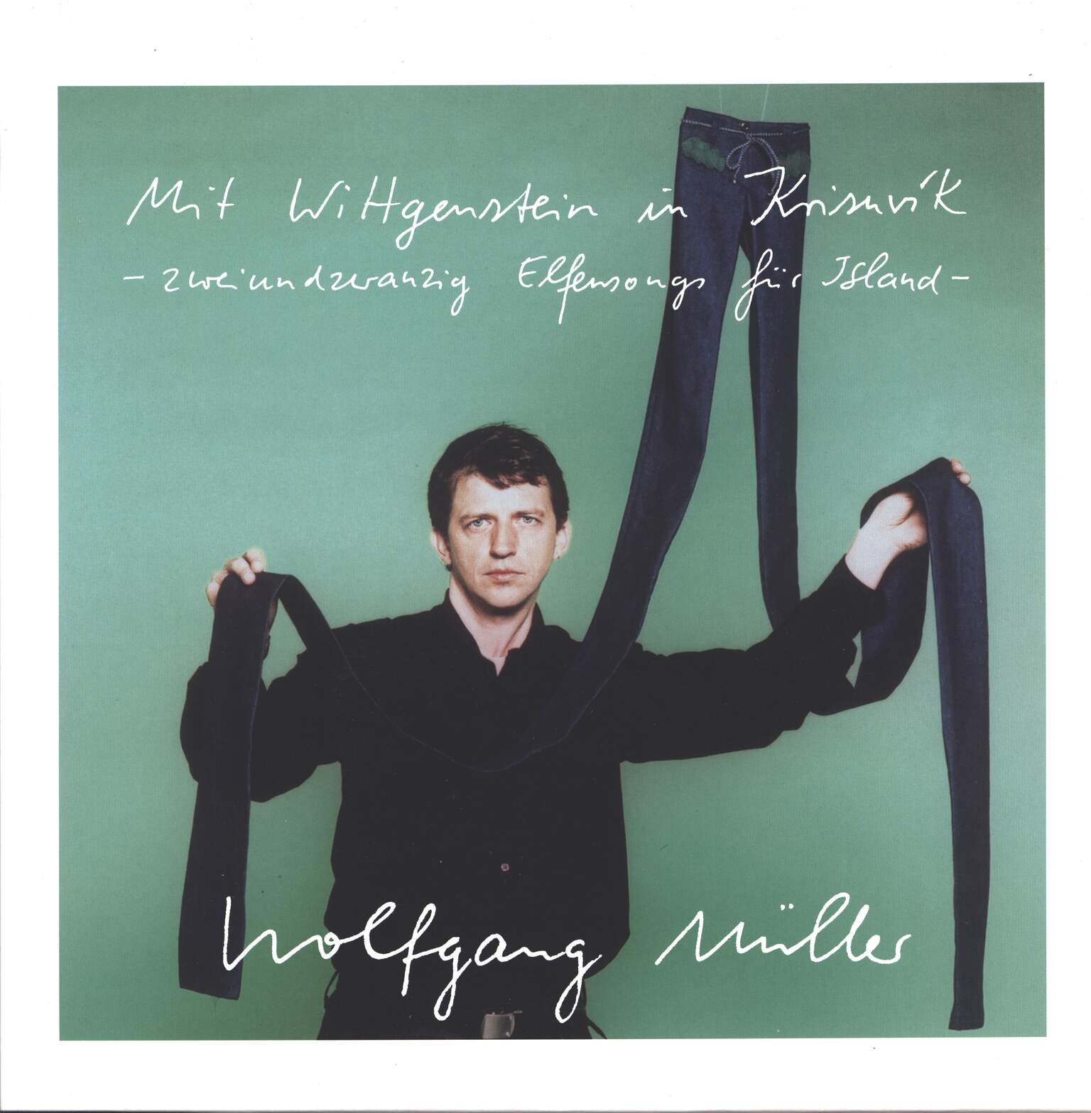 Wolfgang Müller: Mit Wittgenstein In Krisuvík - Zweiundzwanzig Elfensongs Für Island