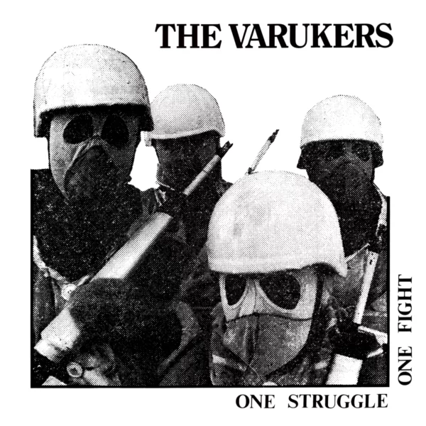 The Varukers: One Struggle One Fight