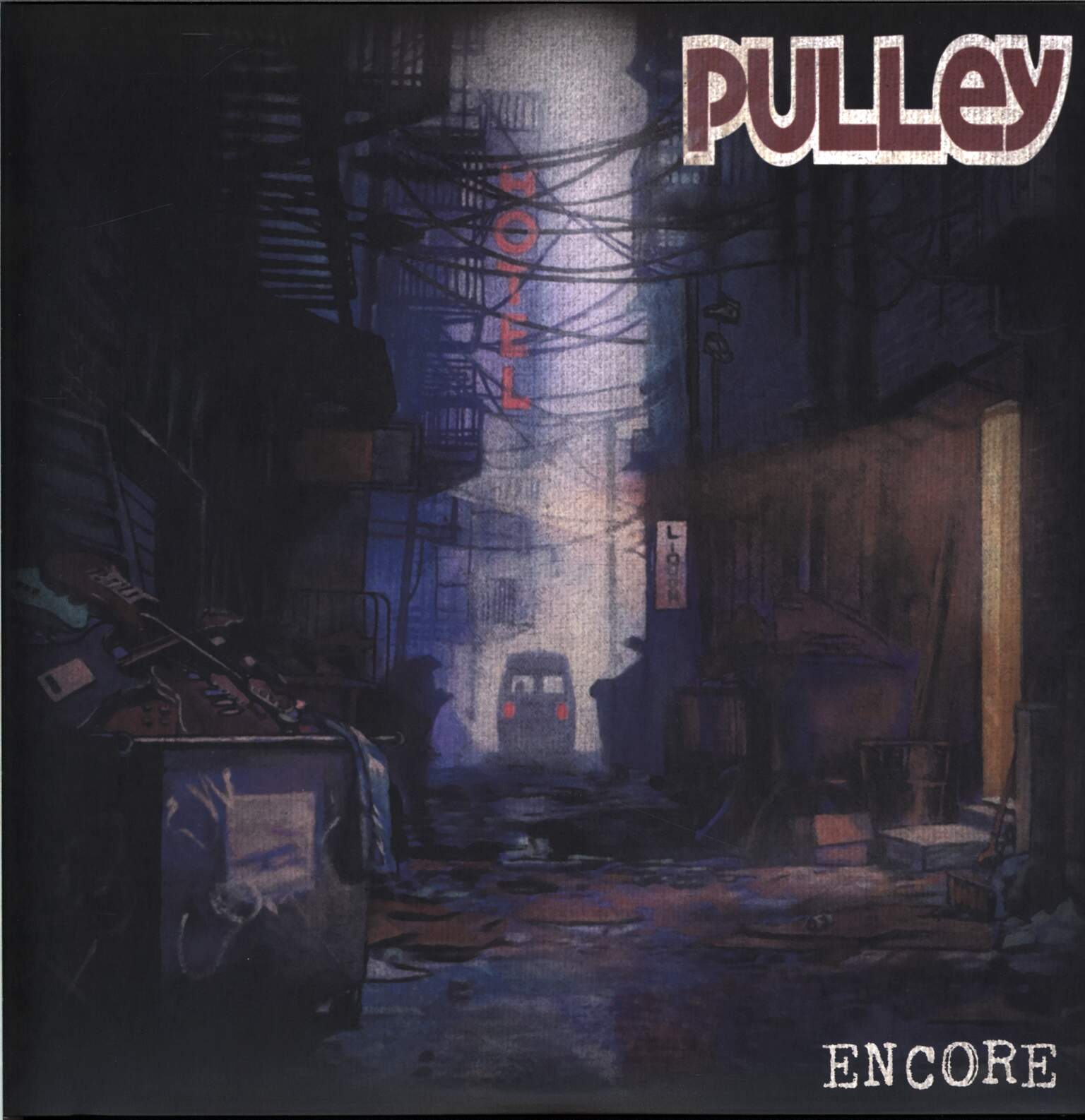 Pulley: Encore