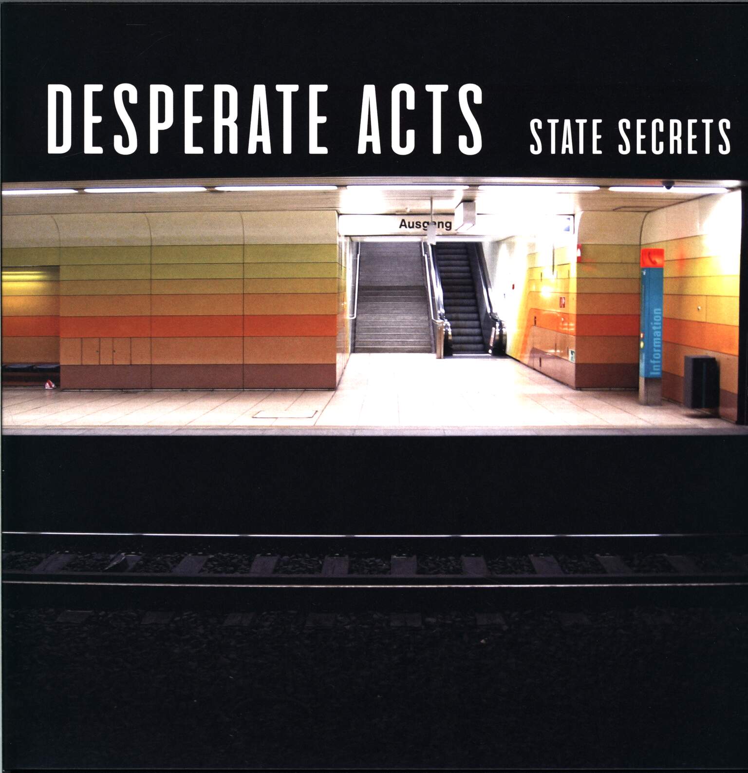 Desperate Acts: State Secrets