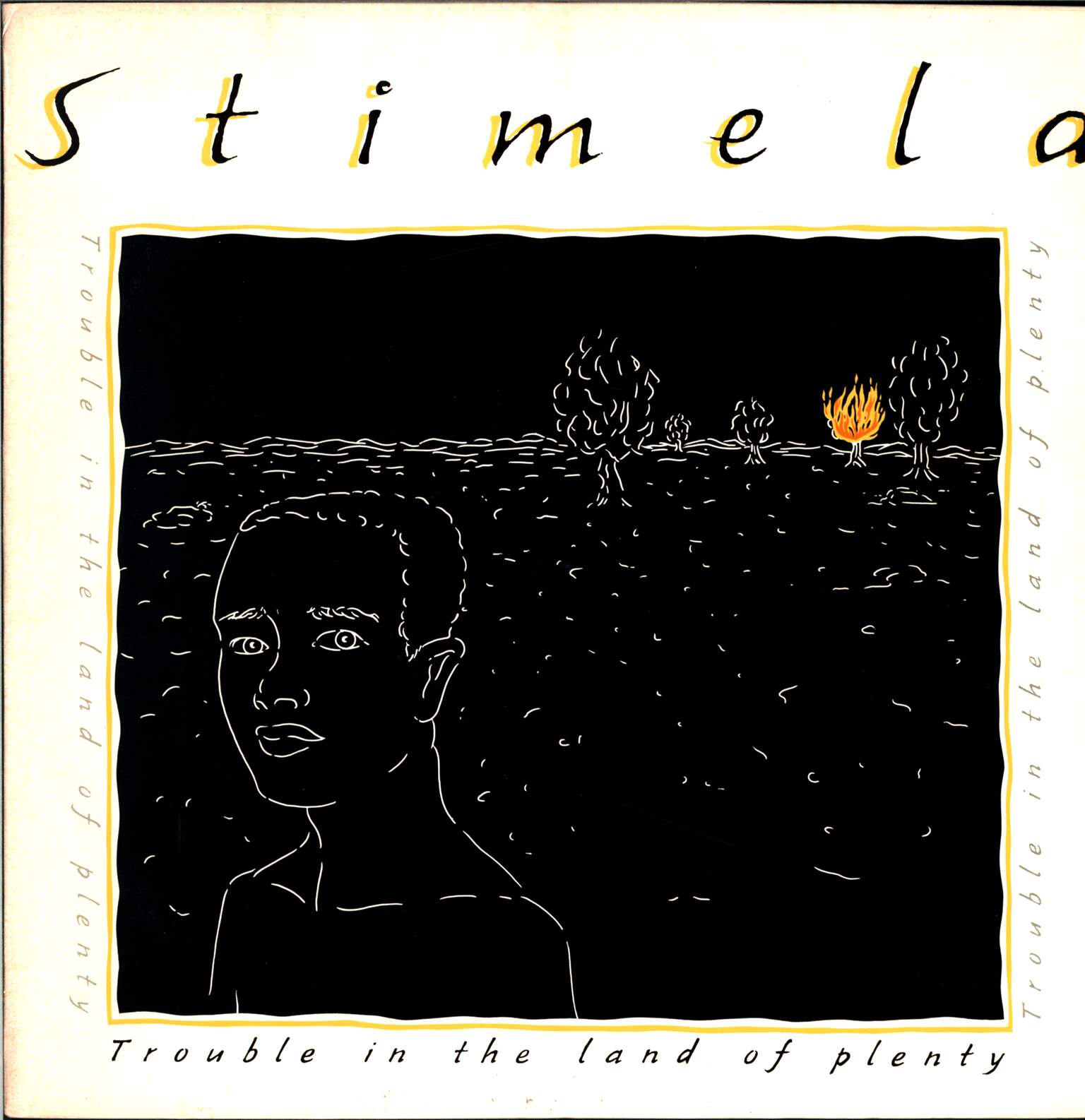 Stimela: Trouble In The Land Of The Plenty