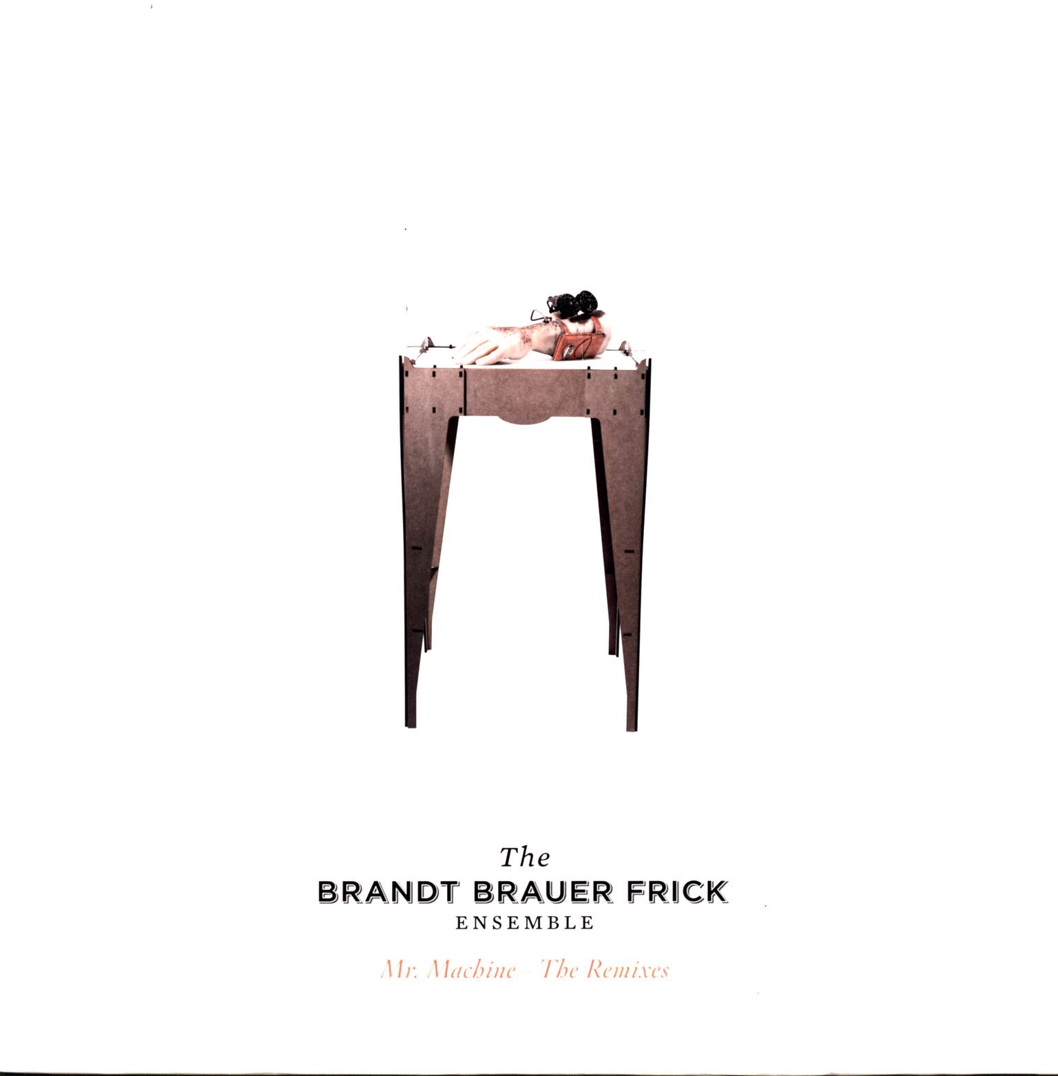 Brandt Brauer Frick: Mr. Machine - The Remixes