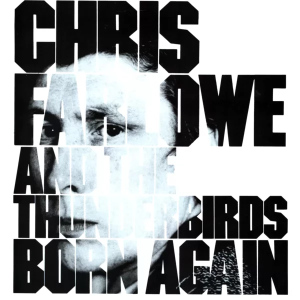 Chris Farlowe & The Thunderbirds: Born Again