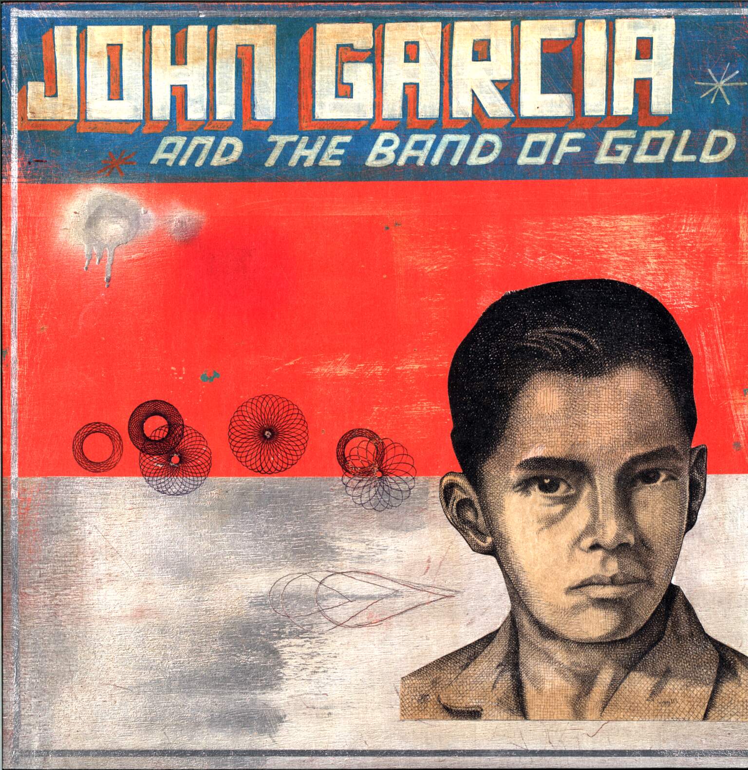 John Garcia And The Band Of Gold: John Garcia And The Band Of Gold