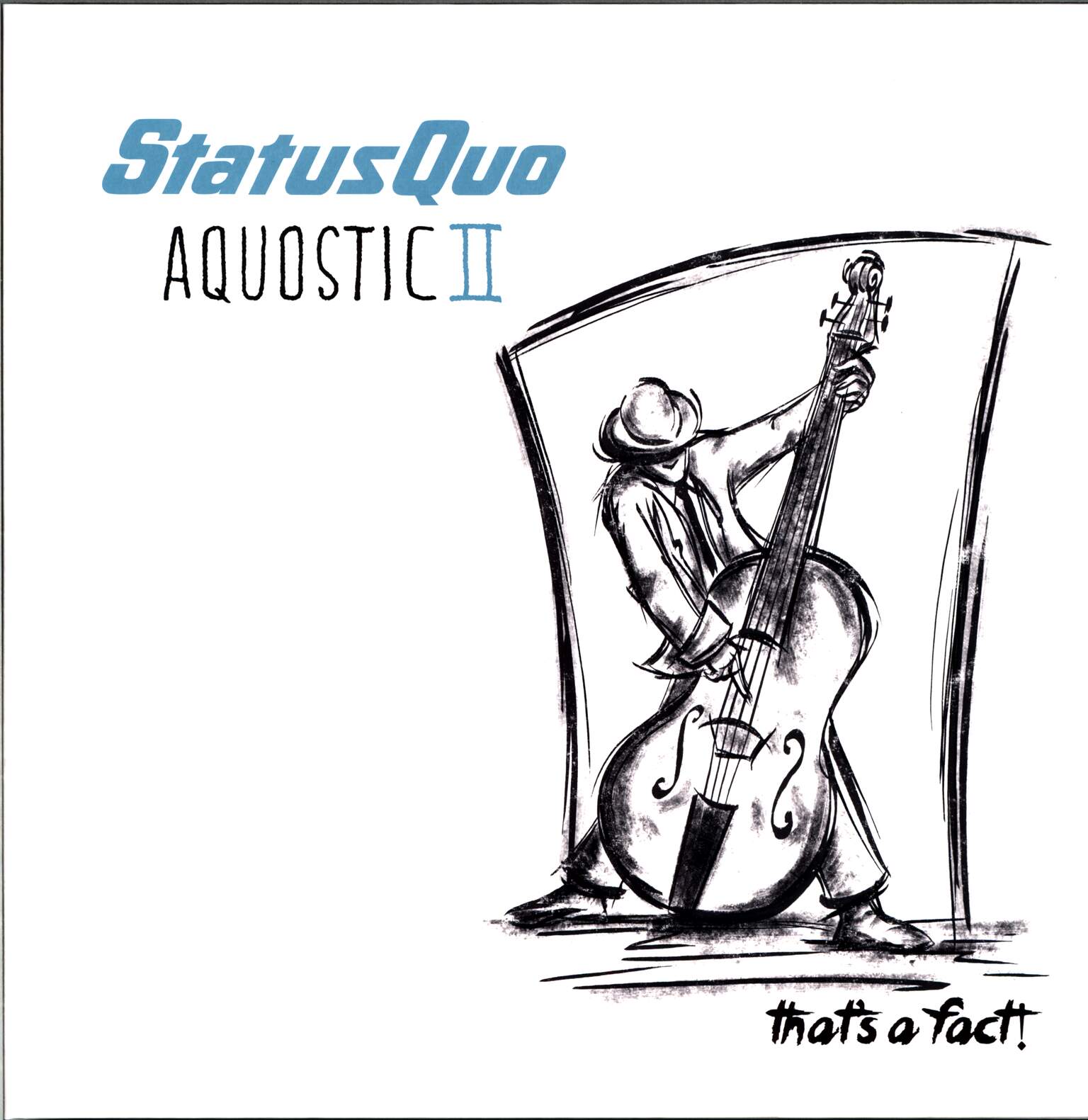 Status Quo: Aquostic II - That's A Fact!
