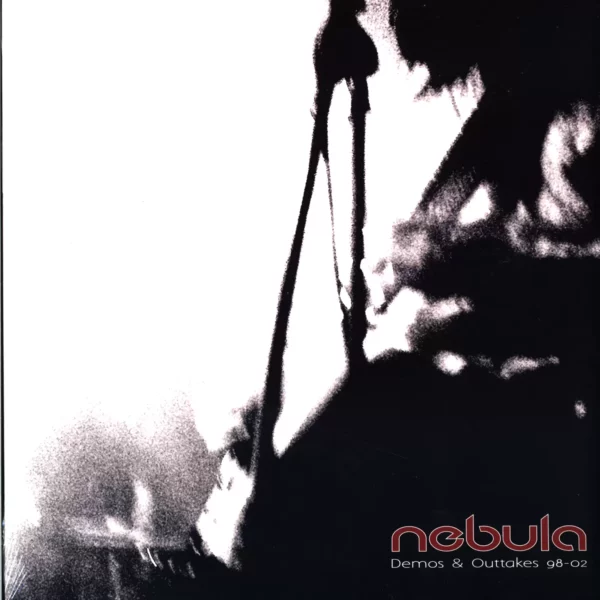 Nebula: Demos & Outtakes 98-02