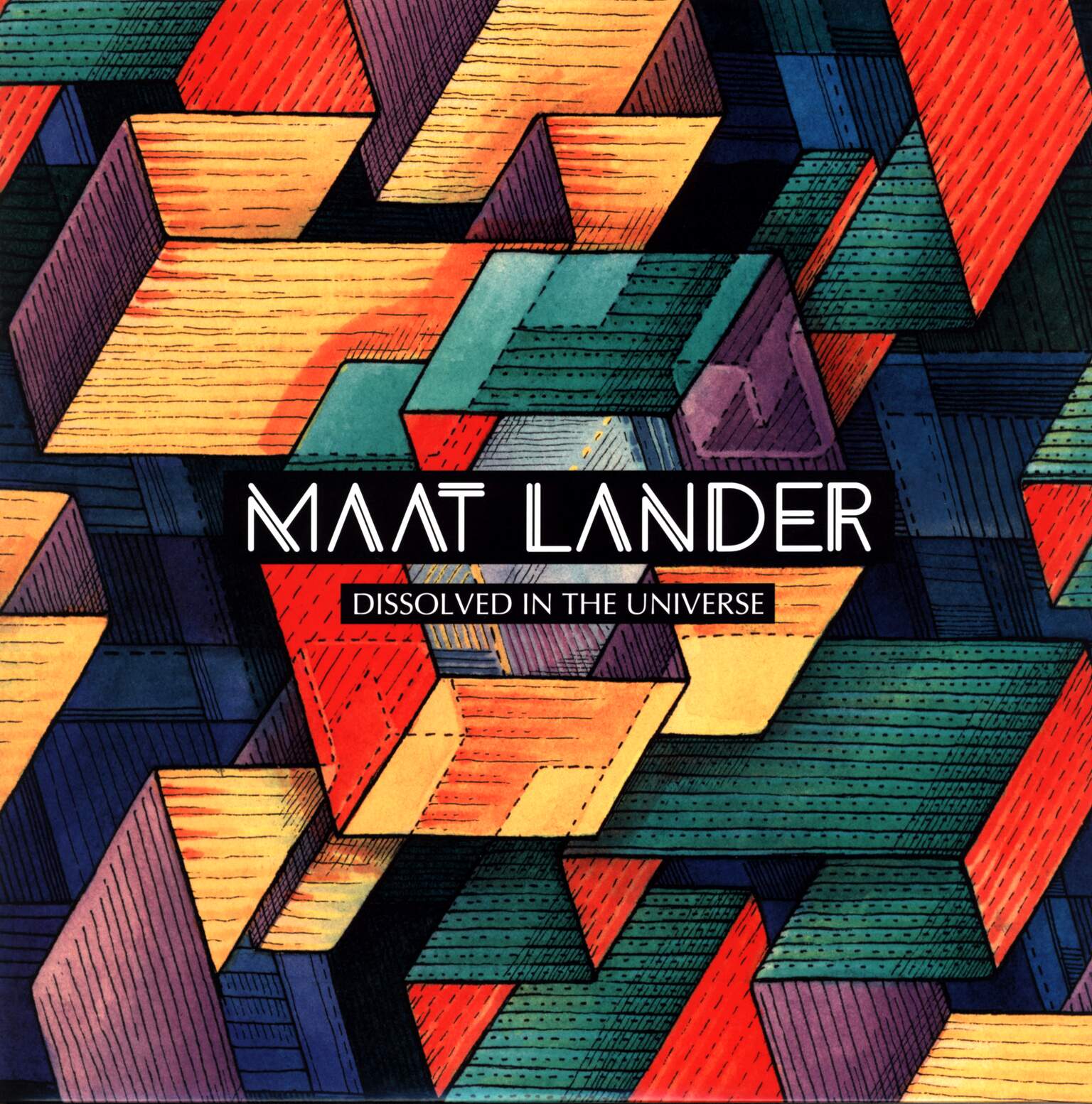 Maat Lander: Dissolved In The Universe